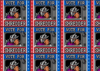 Vote for Shredder!