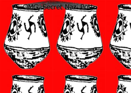 OMG, Secret Nazi Pot!