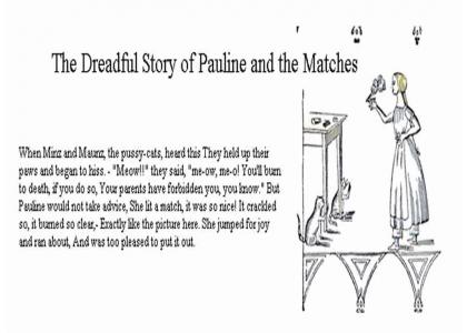 Pauline and the Matches