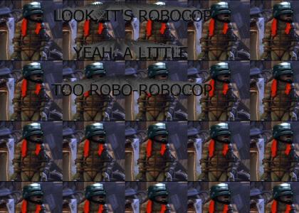 A Little Too Robocop..
