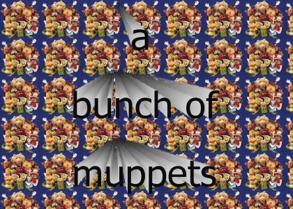 bunch of muppets