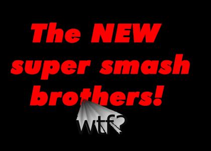 The NEW Super Smash Brothers!!!