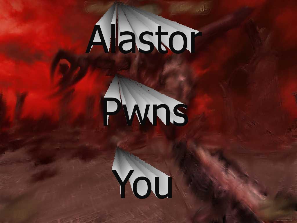 AlastorPwnsYou