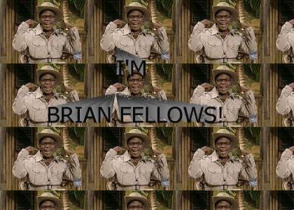 I'm Brian Fellows!