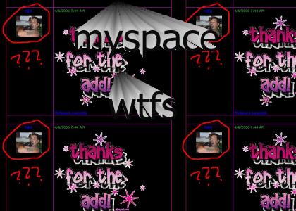 myspace: thanks for the add!