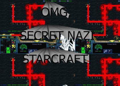 OMG, Secret Nazi StarCraft