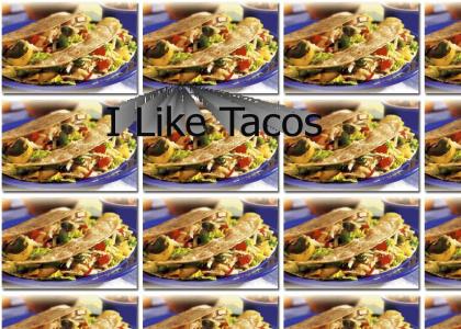 I Like Tacos
