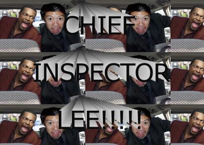CHIEF INSPECTOR LEE!!!!!