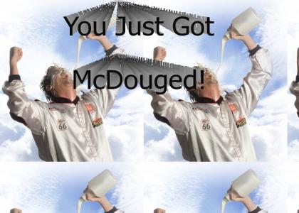 You Just Got McDouged