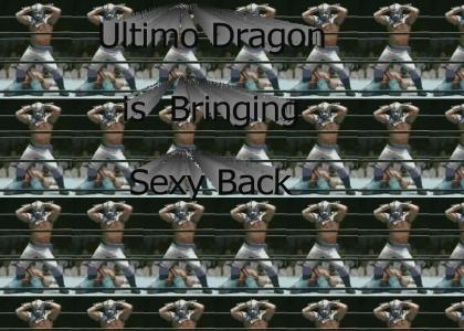 Ultimo Dragon Bringing Sexy Back