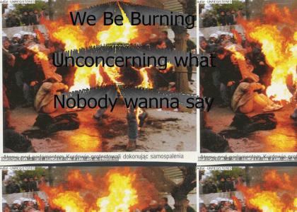 we be burning