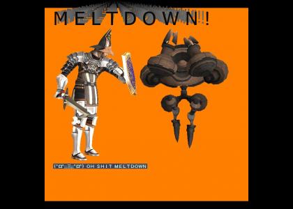 DLTMND: Oh shit, Meltdown! (FFXI, see discription)