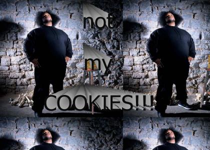 BoneCrusher's gonna steal yo cookies