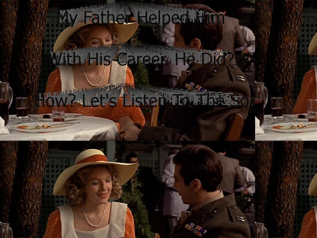 myfatherhelpedhimwithhiscareer