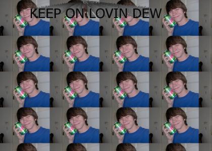 Keep On Lovin Dew