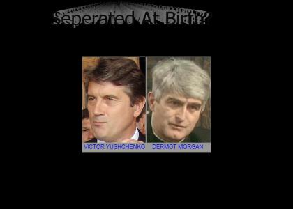 Separated at Birth? Viktor Yushchenko, Ukrainian President & Dermot Morgan, Irish Comedian from 'Father Ted&#03