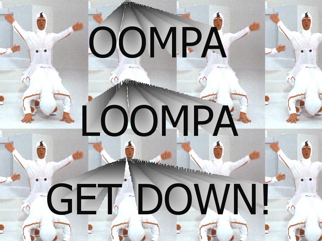 oompaloompagetdown