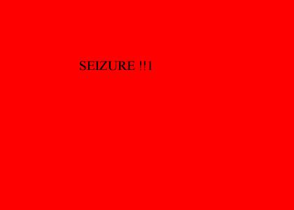 SEIZURE!!1(sound changed)