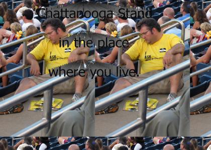 Chattanooga Stand in the place where you live.