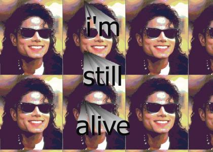 Michael Jackson is Still Alive