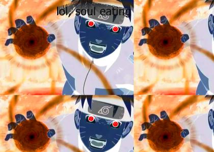 Naruto will eat your soul!
