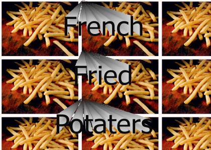 French Fried Potaters