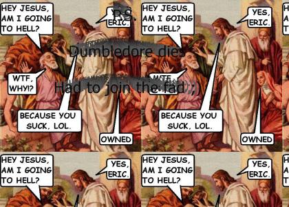 Eric gets owned by Jesus