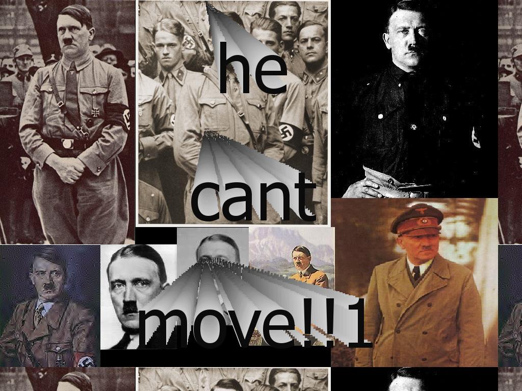 hitlercantmove