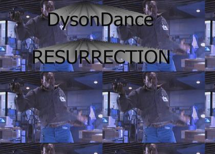DysonDance RESURRECTION