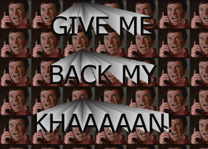 GIMME BACK MY KHAN!