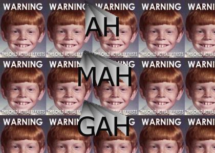 Warning, This child Actually Exists! { ZAM PRODUCTIONS™ }