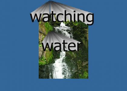 Watching water