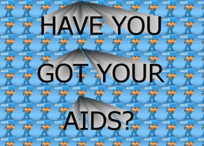 Got AIDs?