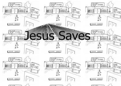 Jesus Saves!