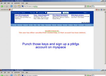 No PTKFGS Myspace Account o rly?