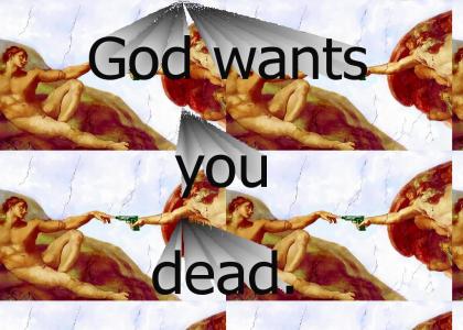 God Wants You Dead!