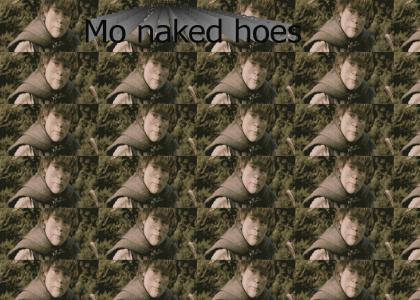 Mo Naked Hoes
