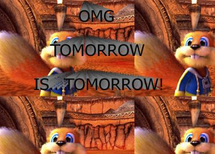 Conker's out tomorrow!