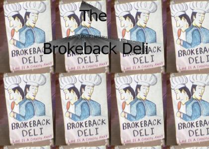 Brokeback Deli