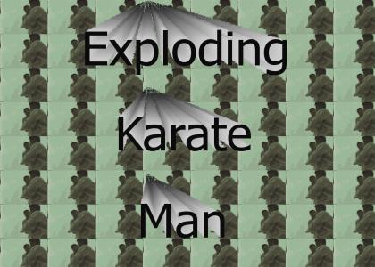 Exploding Karate Man