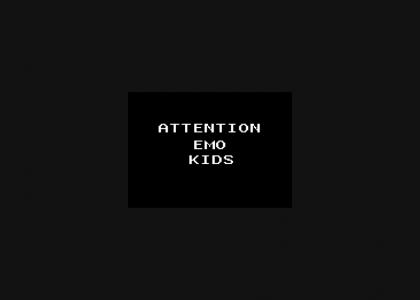 ATTENTION EMO KIDS! (Refresh)