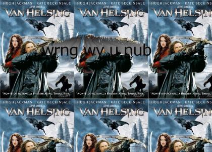 Van Helsing Is Aiming The Wrong Way