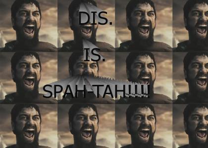 DIS. IS. SPAH-TAH!!!!