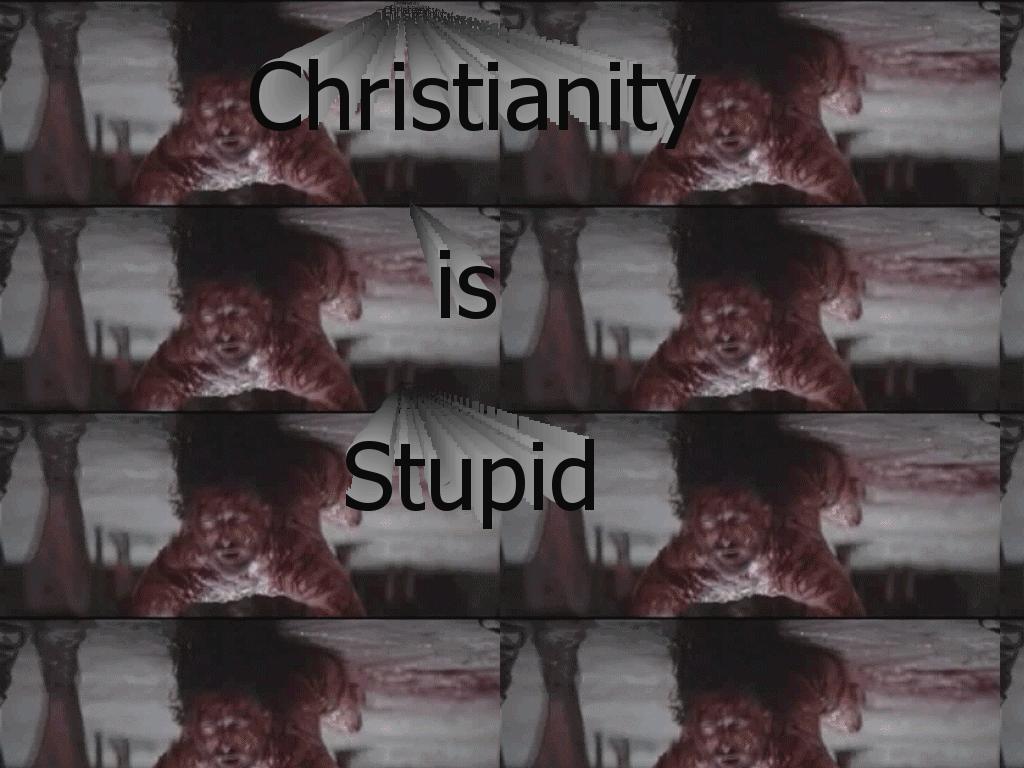 christianityisdumb