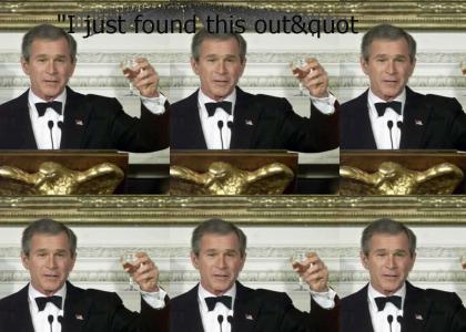 Bush's shocking anouncement.