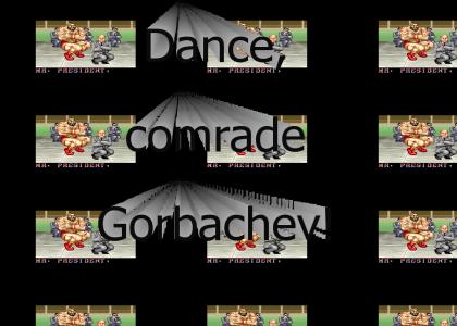 Dance, comrade Gorbachev!