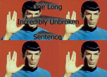 One long incredibly unbroken sentence