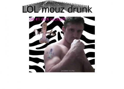 Mouz Drunk