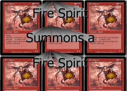 Fire Spirit summons a Fire Spirit