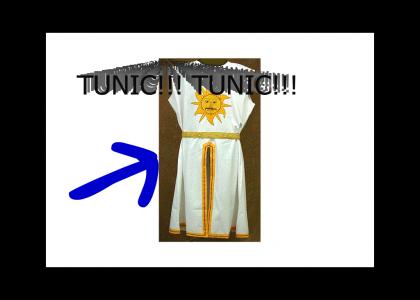 Tunic! Tunic!  Tunic!